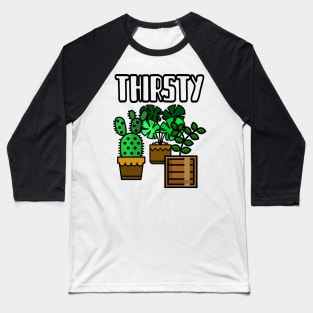 Thirsty Baseball T-Shirt